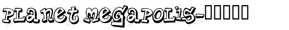 Planet Megapolis字体转换